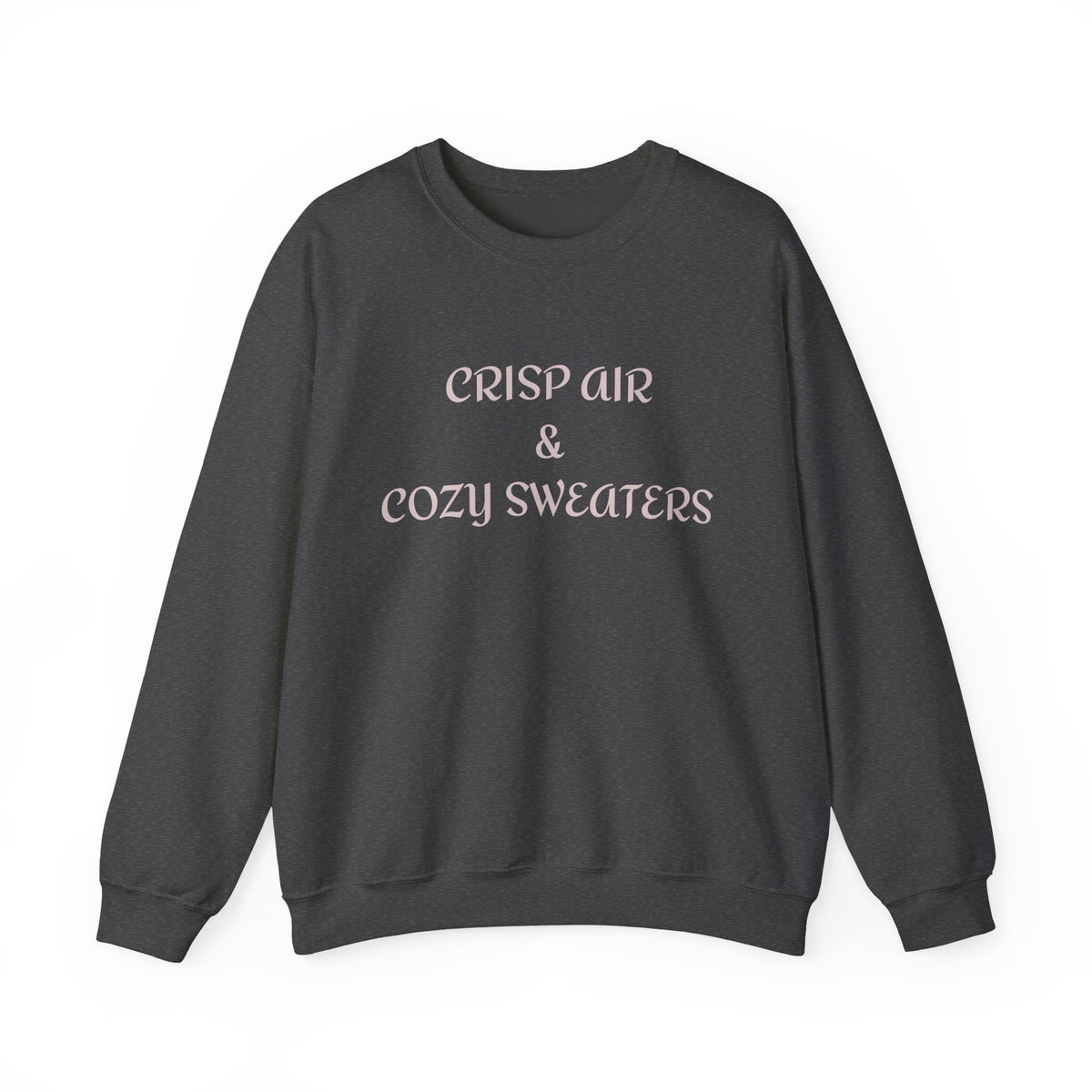 Crisp Air & Cozy Sweaters Fall Sweatshirt